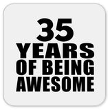 35th Birthday 35 Years Of Being Awesome - Drink Coaster