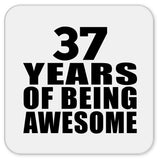 37th Birthday 37 Years Of Being Awesome - Drink Coaster