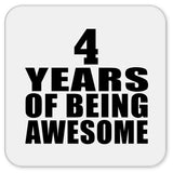 4th Birthday 4 Years Of Being Awesome - Drink Coaster