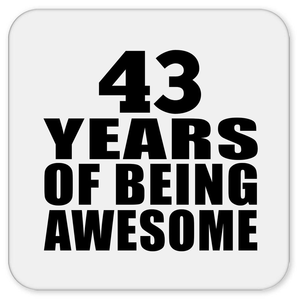 43rd Birthday 43 Years Of Being Awesome - Drink Coaster