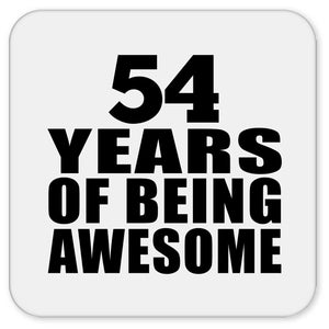 54th Birthday 54 Years Of Being Awesome - Drink Coaster