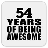 54th Birthday 54 Years Of Being Awesome - Drink Coaster