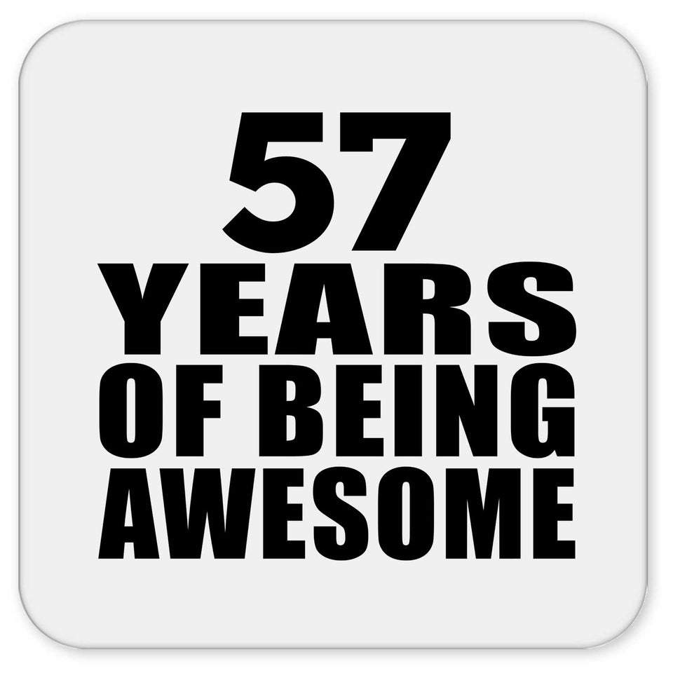 57th Birthday 57 Years Of Being Awesome - Drink Coaster