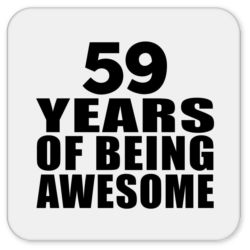 59th Birthday 59 Years Of Being Awesome - Drink Coaster