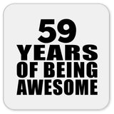 59th Birthday 59 Years Of Being Awesome - Drink Coaster