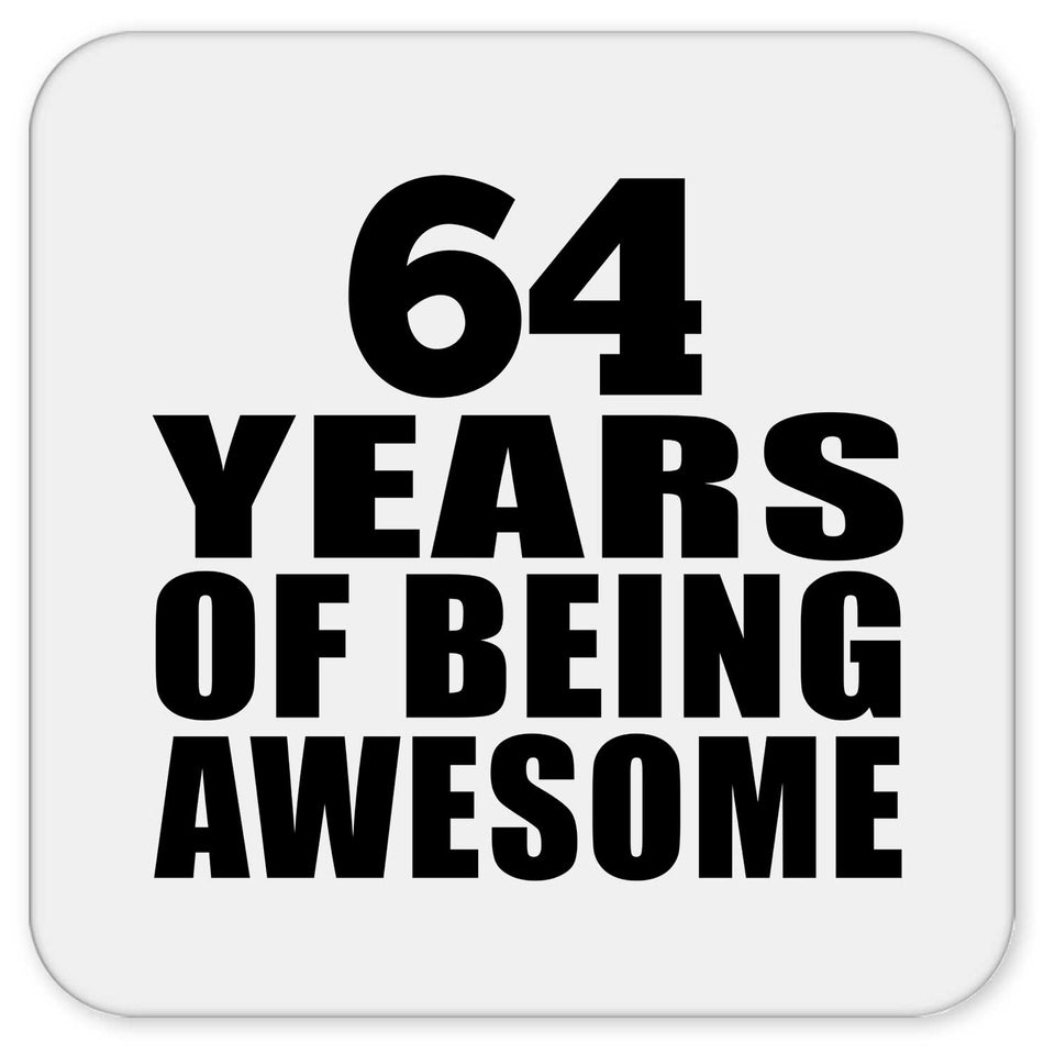 64th Birthday 64 Years Of Being Awesome - Drink Coaster