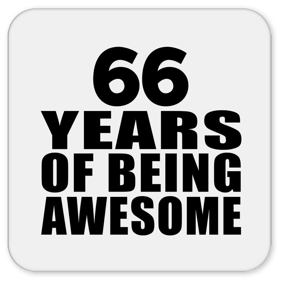 66th Birthday 66 Years Of Being Awesome - Drink Coaster