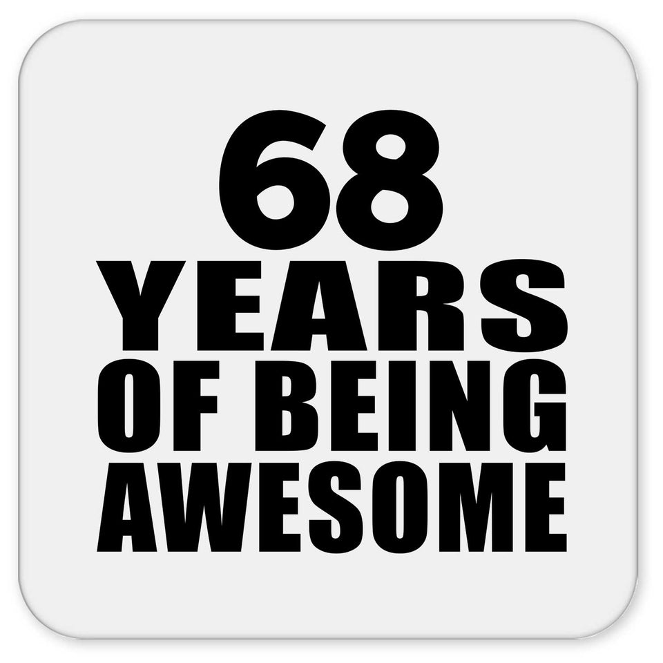 68th Birthday 68 Years Of Being Awesome - Drink Coaster