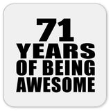 71st Birthday 71 Years Of Being Awesome - Drink Coaster