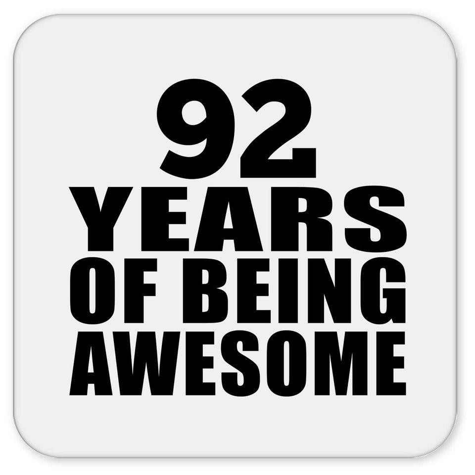 92nd Birthday 92 Years Of Being Awesome - Drink Coaster