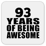 93rd Birthday 93 Years Of Being Awesome - Drink Coaster