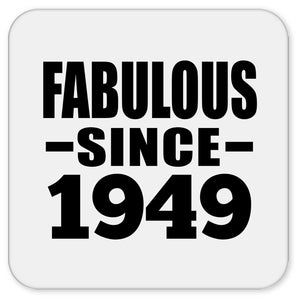 75th Birthday Fabulous Since 1949 - Drink Coaster