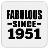 73rd Birthday Fabulous Since 1951 - Drink Coaster