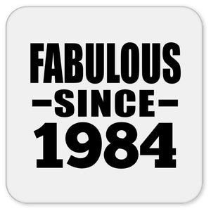 40th Birthday Fabulous Since 1984 - Drink Coaster