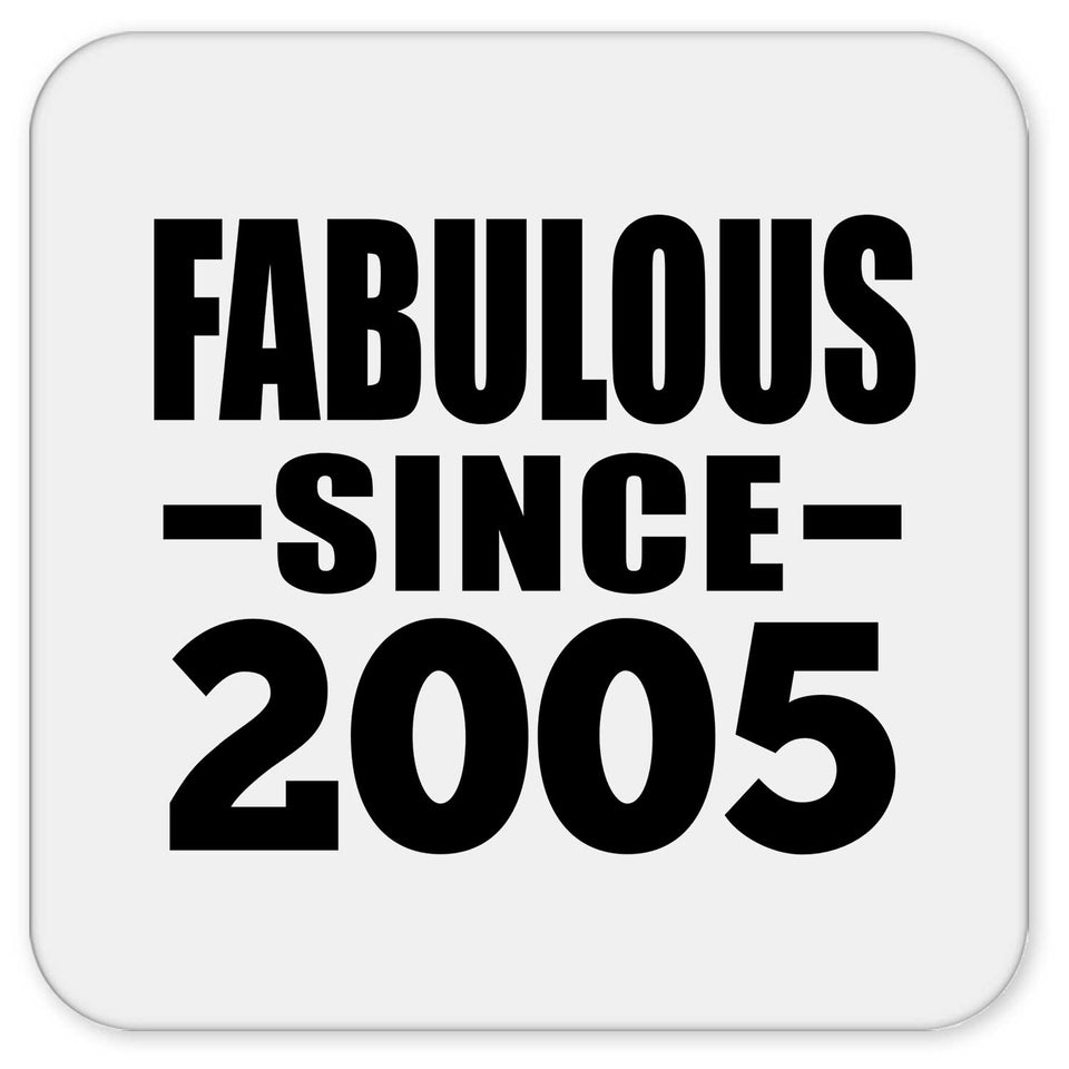 19th Birthday Fabulous Since 2005 - Drink Coaster