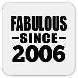 18th Birthday Fabulous Since 2006 - Drink Coaster