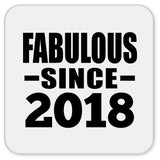 6th Birthday Fabulous Since 2018 - Drink Coaster