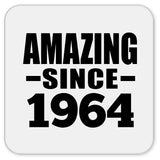 60th Birthday Amazing Since 1964 - Drink Coaster