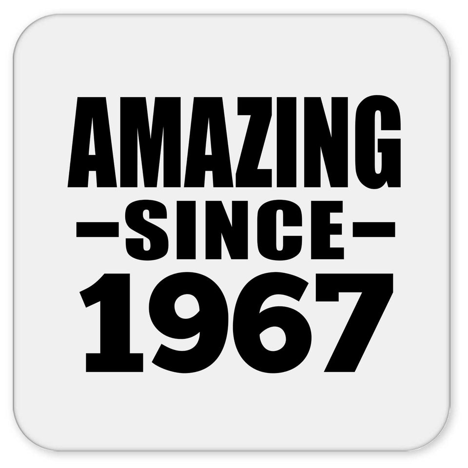 57th Birthday Amazing Since 1967 - Drink Coaster