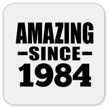 40th Birthday Amazing Since 1984 - Drink Coaster