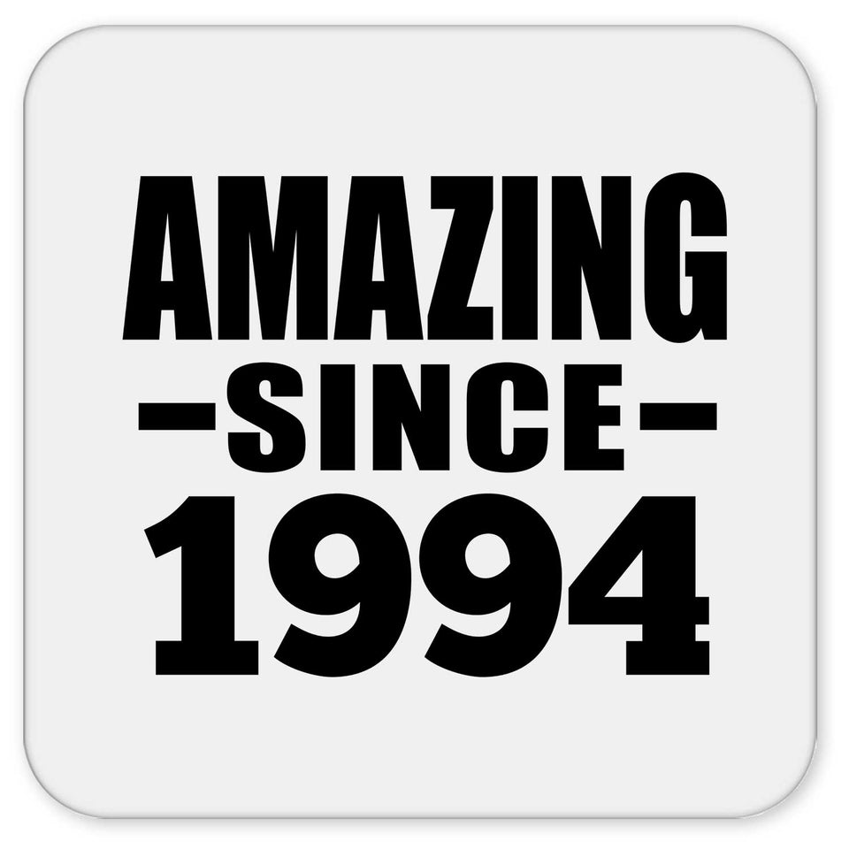 30th Birthday Amazing Since 1994 - Drink Coaster
