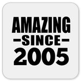 19th Birthday Amazing Since 2005 - Drink Coaster