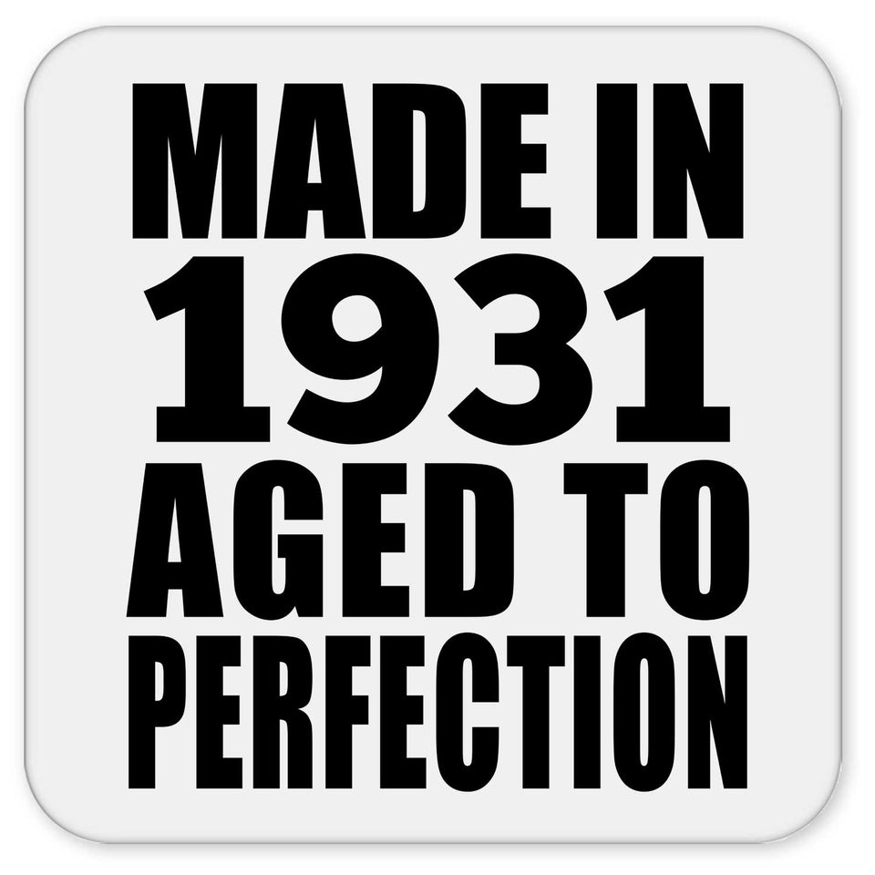 93rd Birthday Made In 1931 Aged to Perfection - Drink Coaster