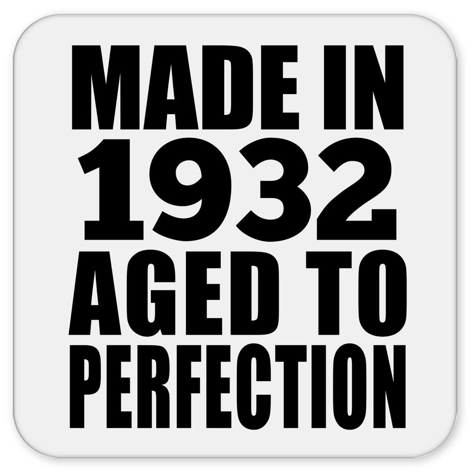 92nd Birthday Made In 1932 Aged to Perfection - Drink Coaster