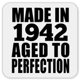 82nd Birthday Made In 1942 Aged to Perfection - Drink Coaster