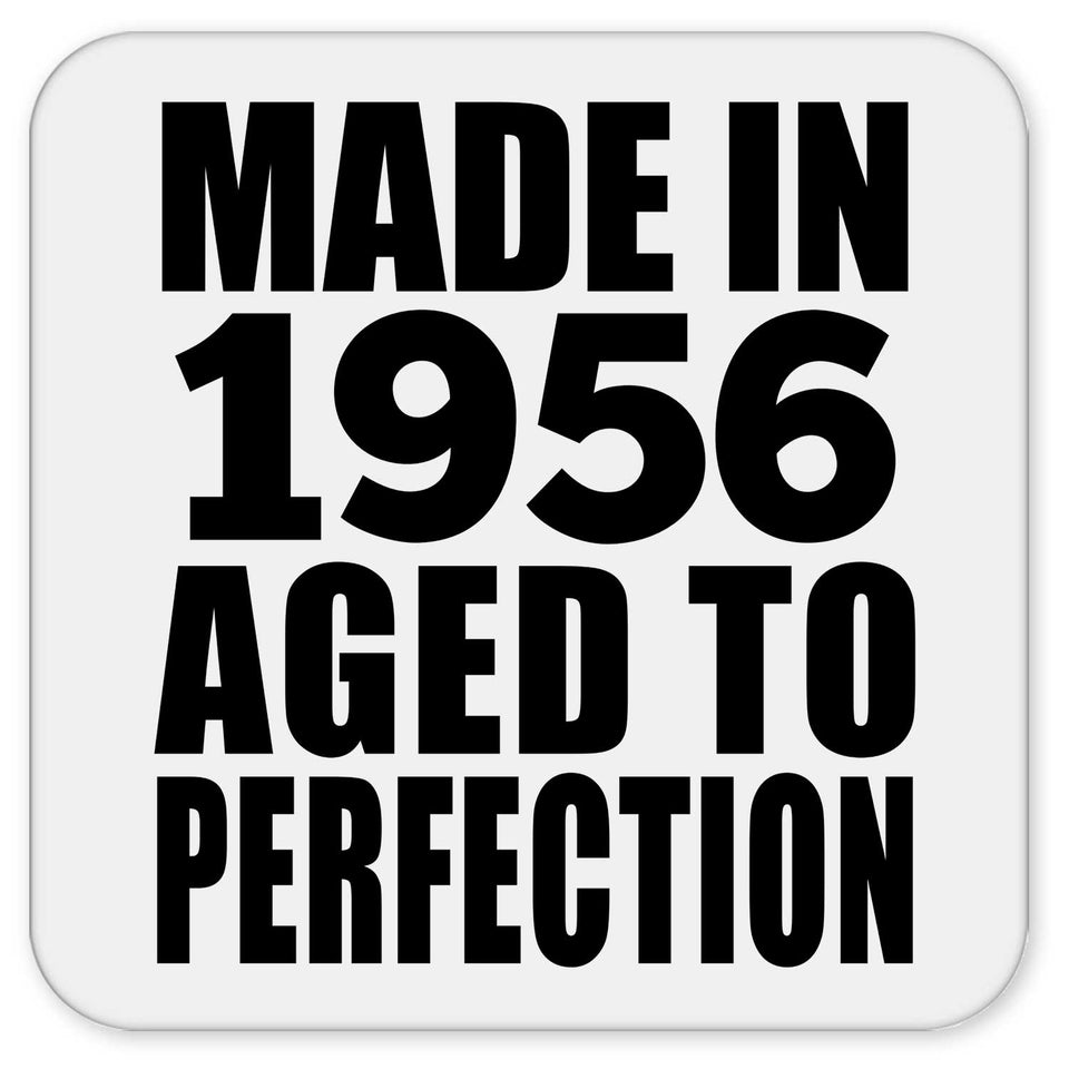 68th Birthday Made In 1956 Aged to Perfection - Drink Coaster