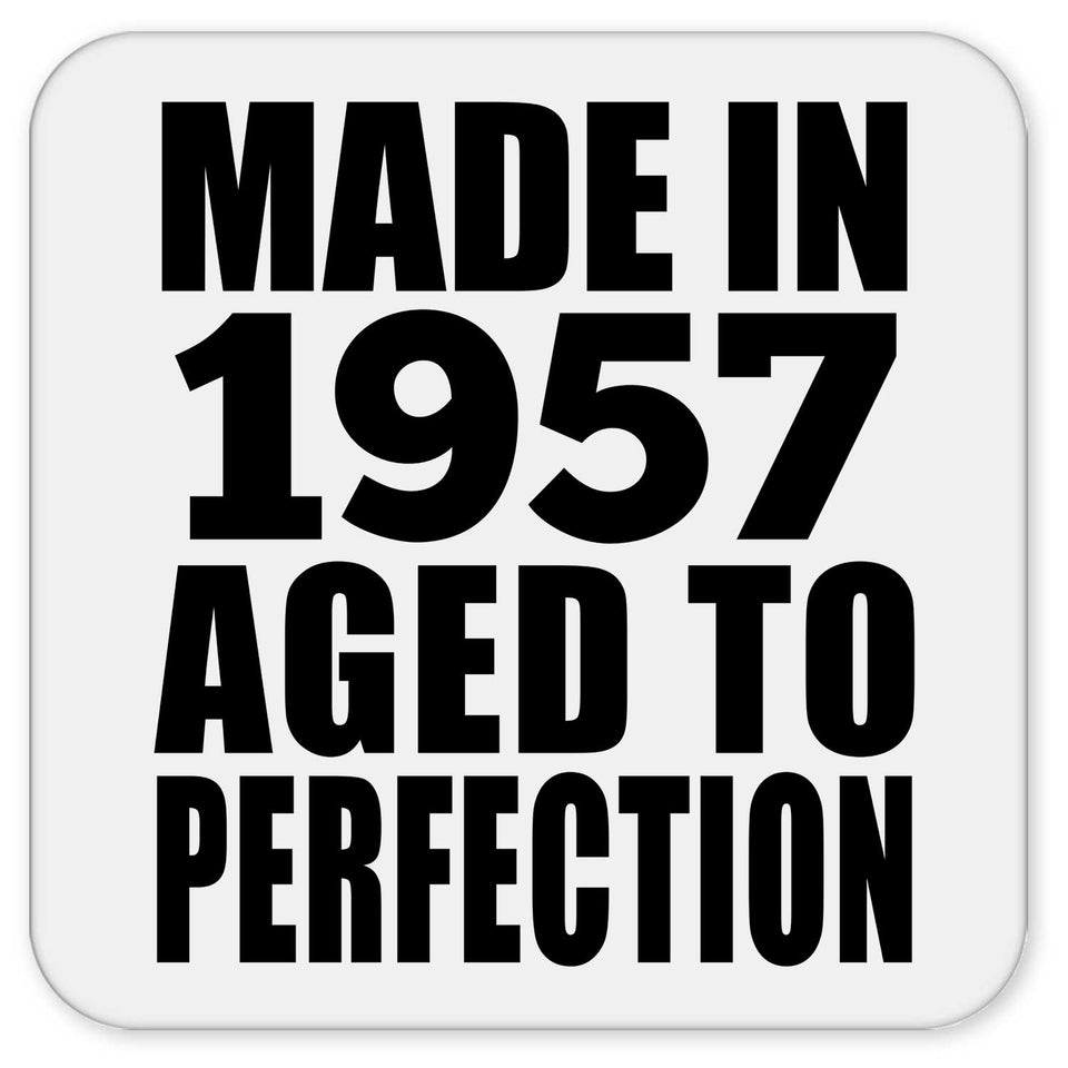 67th Birthday Made In 1957 Aged to Perfection - Drink Coaster