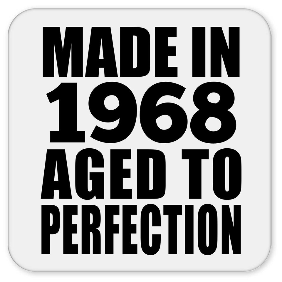 56th Birthday Made In 1968 Aged to Perfection - Drink Coaster