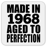 56th Birthday Made In 1968 Aged to Perfection - Drink Coaster