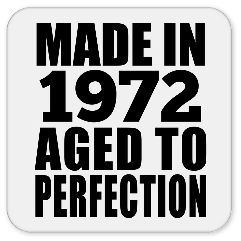 52nd Birthday Made In 1972 Aged to Perfection - Drink Coaster