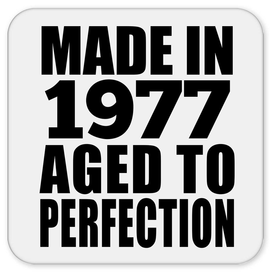 47th Birthday Made In 1977 Aged to Perfection - Drink Coaster