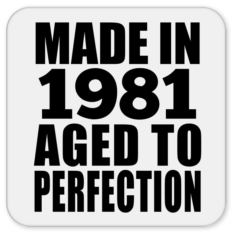 43rd Birthday Made In 1981 Aged to Perfection - Drink Coaster