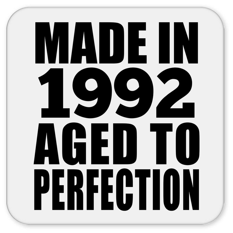 32nd Birthday Made In 1992 Aged to Perfection - Drink Coaster