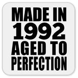 32nd Birthday Made In 1992 Aged to Perfection - Drink Coaster