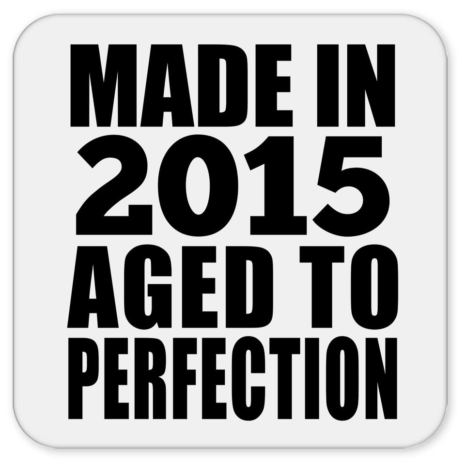 9th Birthday Made In 2015 Aged to Perfection - Drink Coaster
