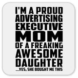 Proud Advertising Executive Mom Of Awesome Daughter - Drink Coaster