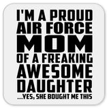 Proud Air Force Mom Of Awesome Daughter - Drink Coaster
