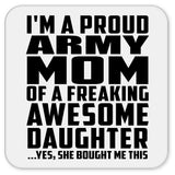 Proud Army Mom Of Awesome Daughter - Drink Coaster