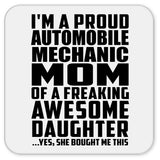 Proud Automobile Mechanic Mom Of Awesome Daughter - Drink Coaster