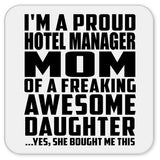 Proud Hotel Manager Mom Of Awesome Daughter - Drink Coaster