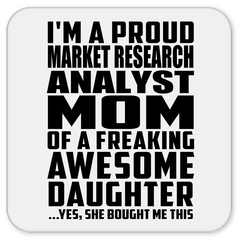Proud Market Research Analyst Mom Of Awesome Daughter - Drink Coaster