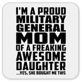 Proud Military General Mom Of Awesome Daughter - Drink Coaster