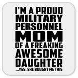 Proud Military Personnel Mom Of Awesome Daughter - Drink Coaster
