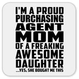 Proud Purchasing Agent Mom Of Awesome Daughter - Drink Coaster