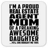 Proud Real Estate Agent Mom Of Awesome Daughter - Drink Coaster
