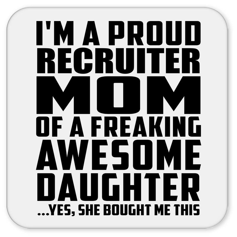 Proud Recruiter Mom Of Awesome Daughter - Drink Coaster – Designsify